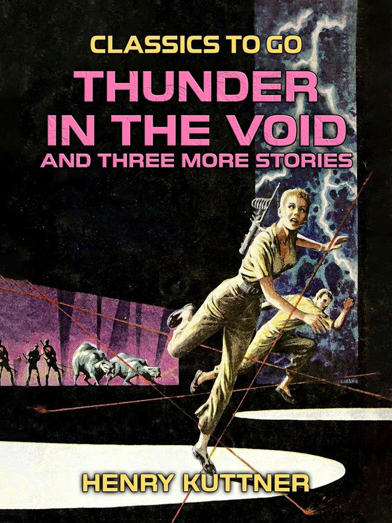 Thunder in the Void and three more stories