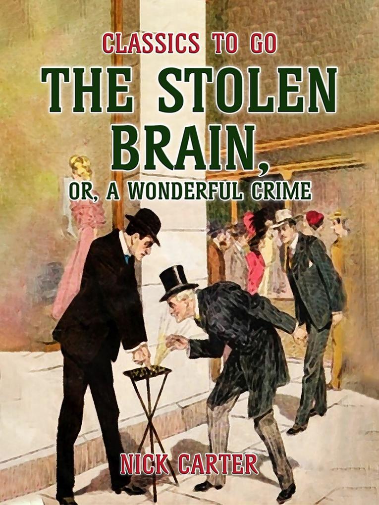 The Stolen Brain or A Wonderful Crime