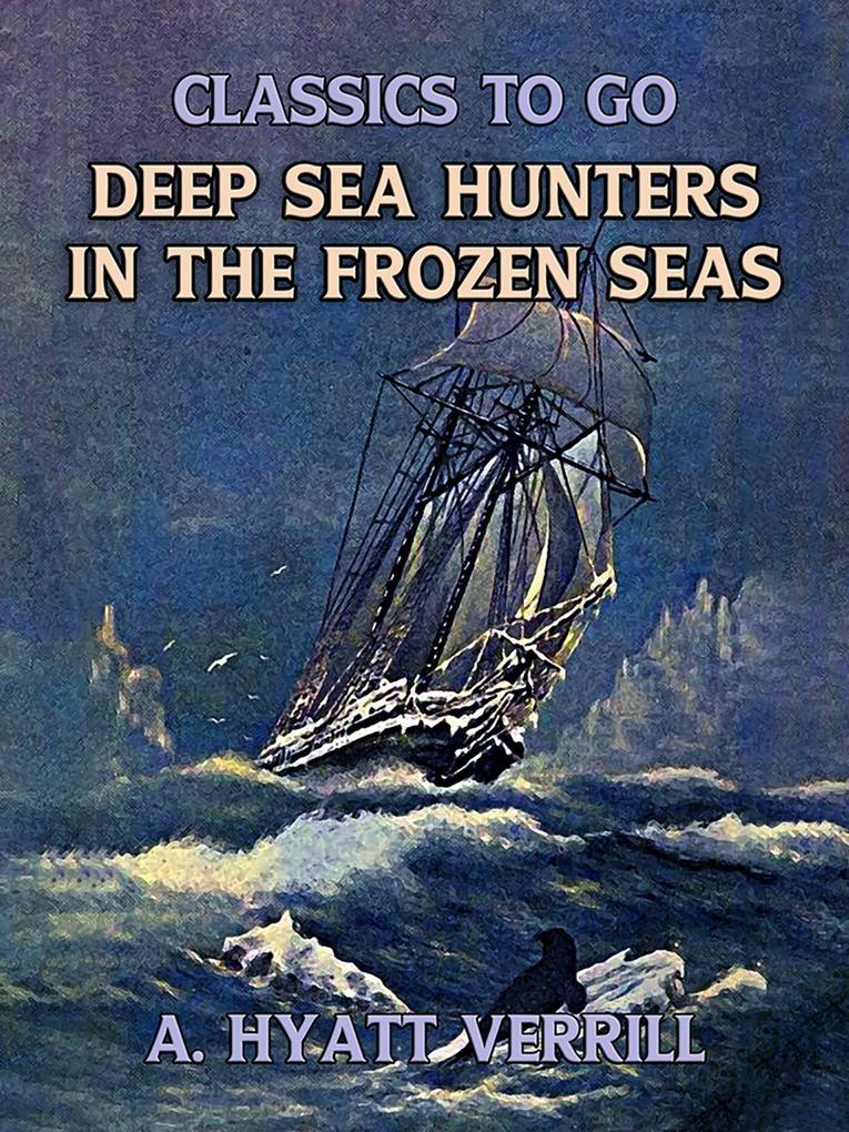 Deep Sea Hunters In The Frozen Sea