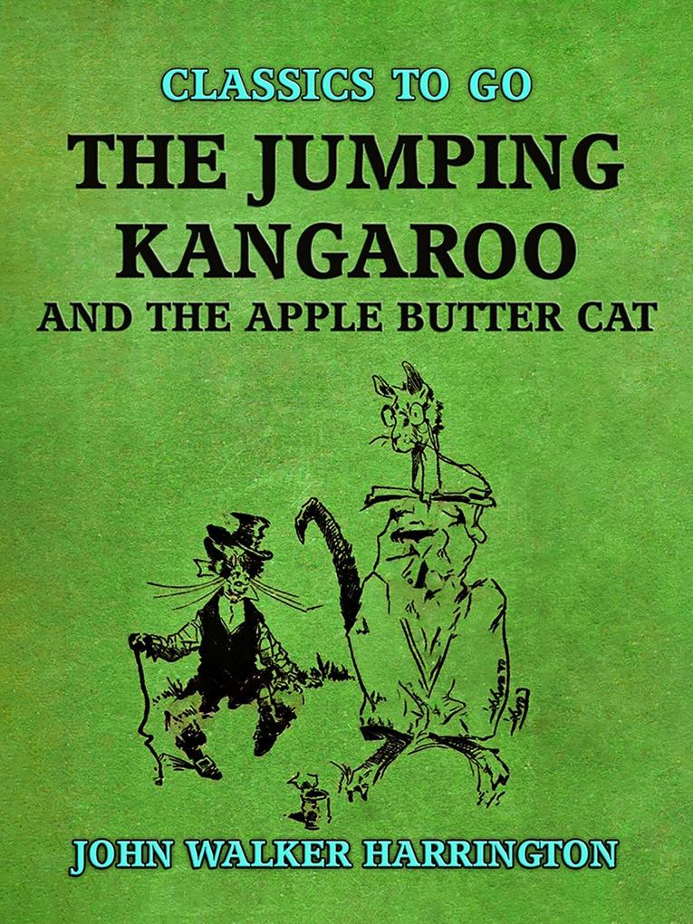 The Jumping Kangaroo and the Apple Butter Cat