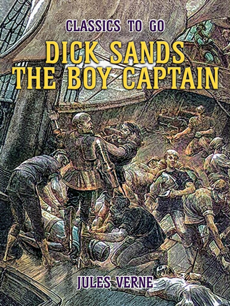 Dick Sands The Boy Captain