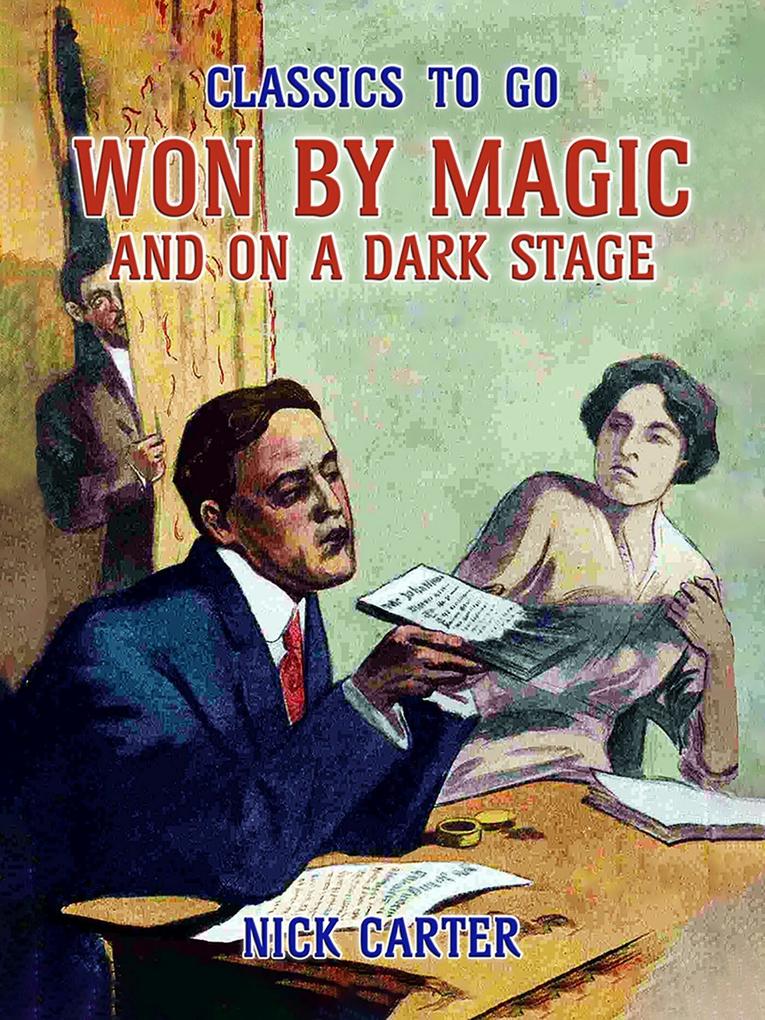 Won by Magic and On a Dark Stage