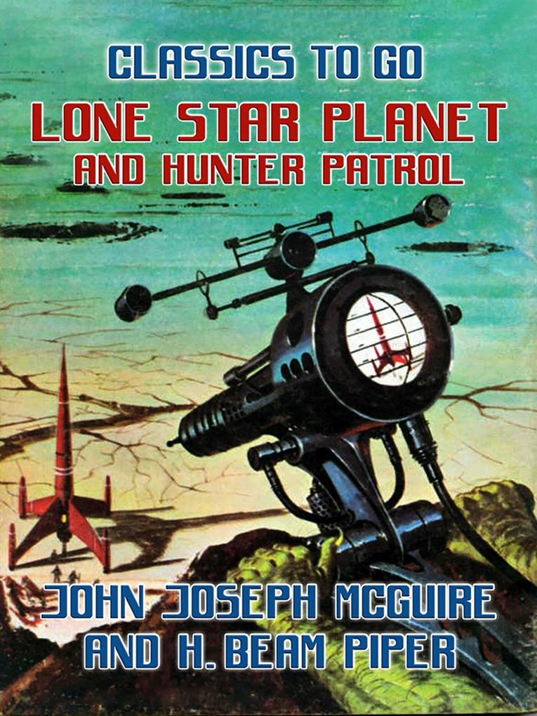 Lone Star Planet & Hunter Patrol