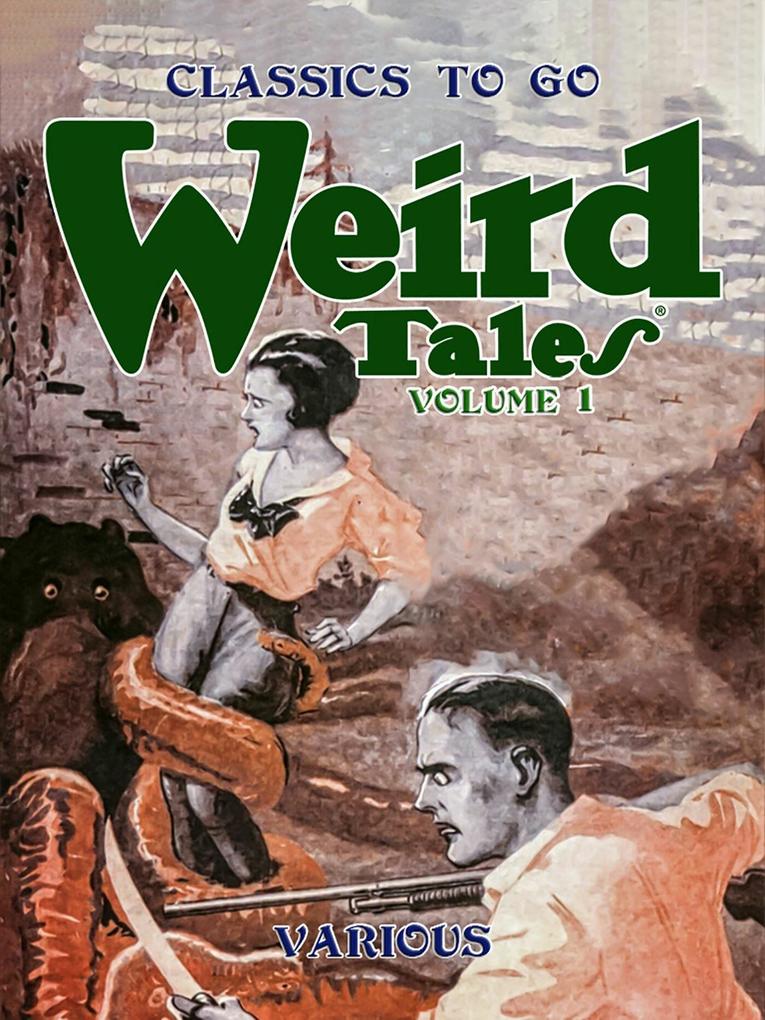 Weird Tales Volume 1 Number 1 March 1923 The Unique Magazine