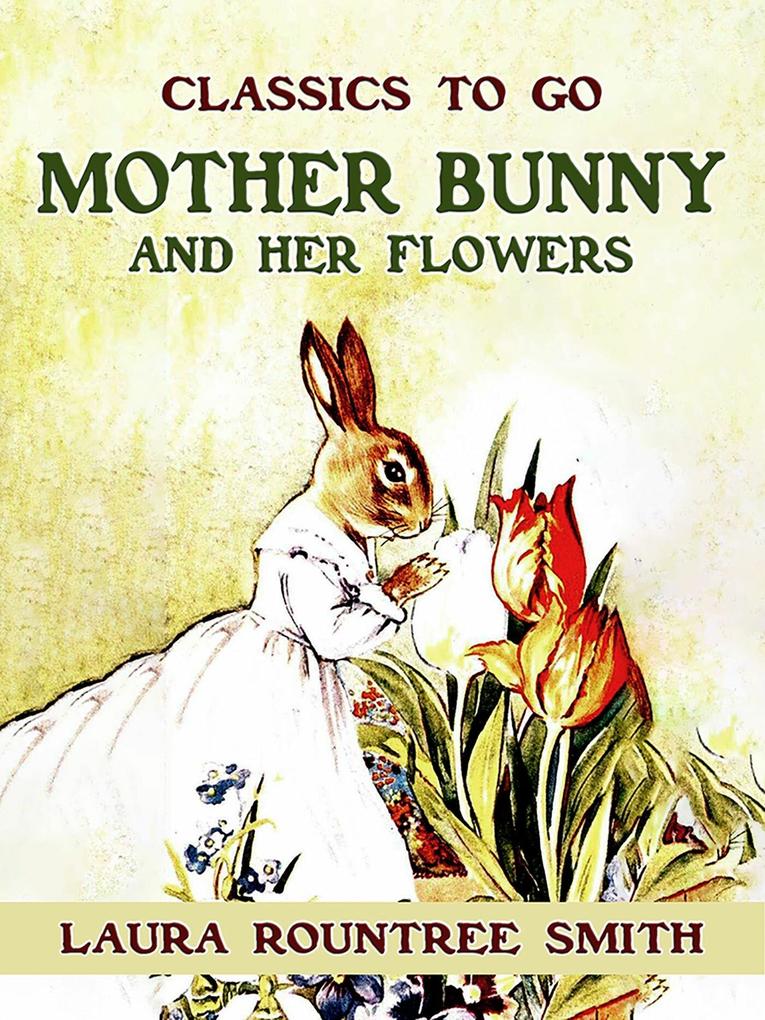 Mother Bunny and Her Flowers