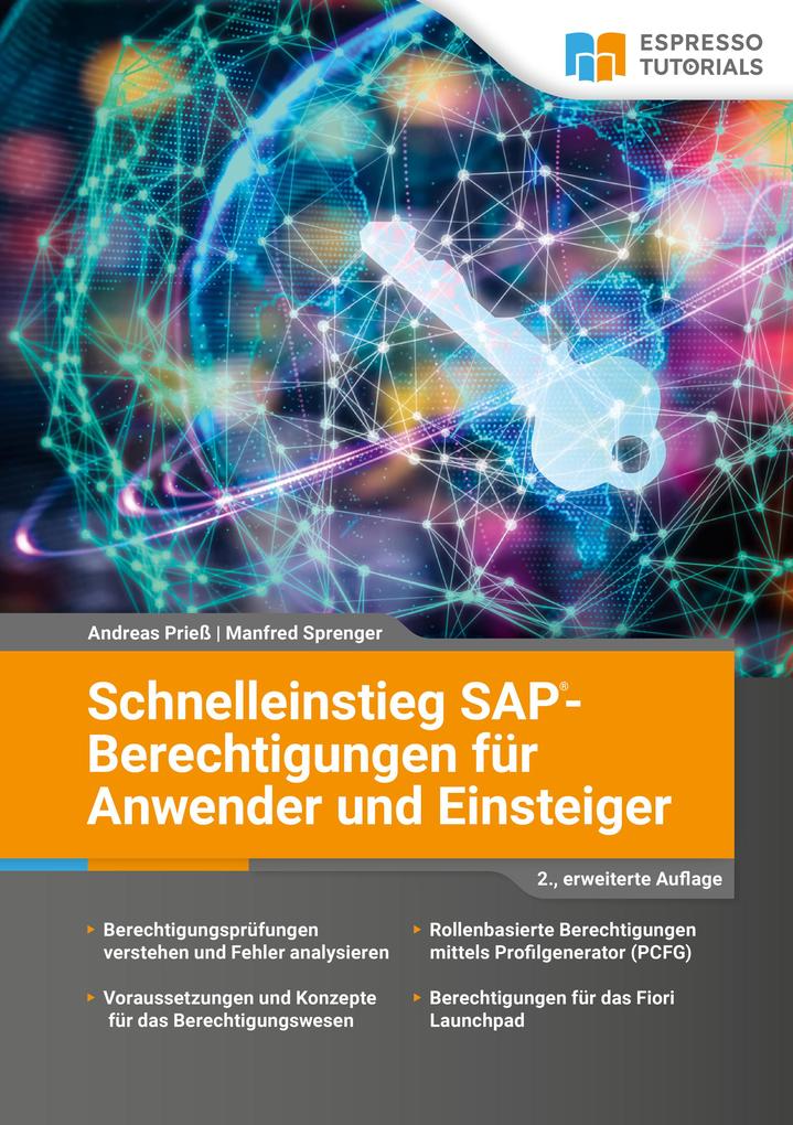 SAP-Berechtigungen fur Anwender und Einsteiger - 2. erweiterte Auflage