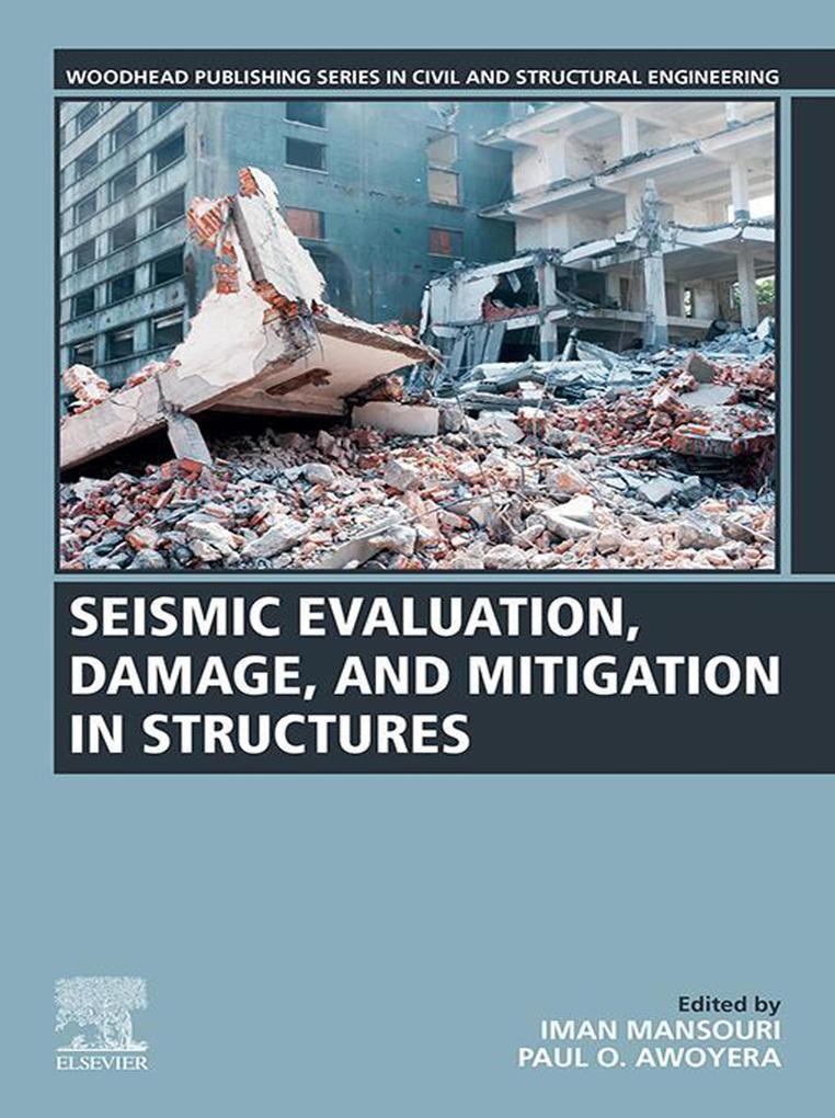 Seismic Evaluation Damage and Mitigation in Structures