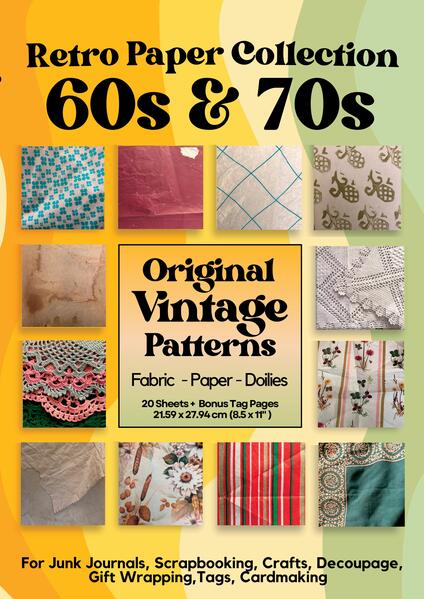 Retro Paper s Original 60s and 70s Patterns for Scrapbooking Junk Journals - Vintage Papier Muster und Retro Stoffe 60er 70er Jahre Nostalgie Hippie