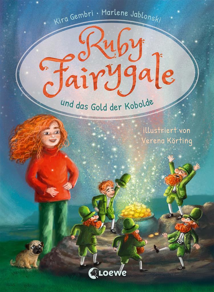 Ruby Fairygale und das Gold der Kobolde (Erstlese-Reihe Band 3)