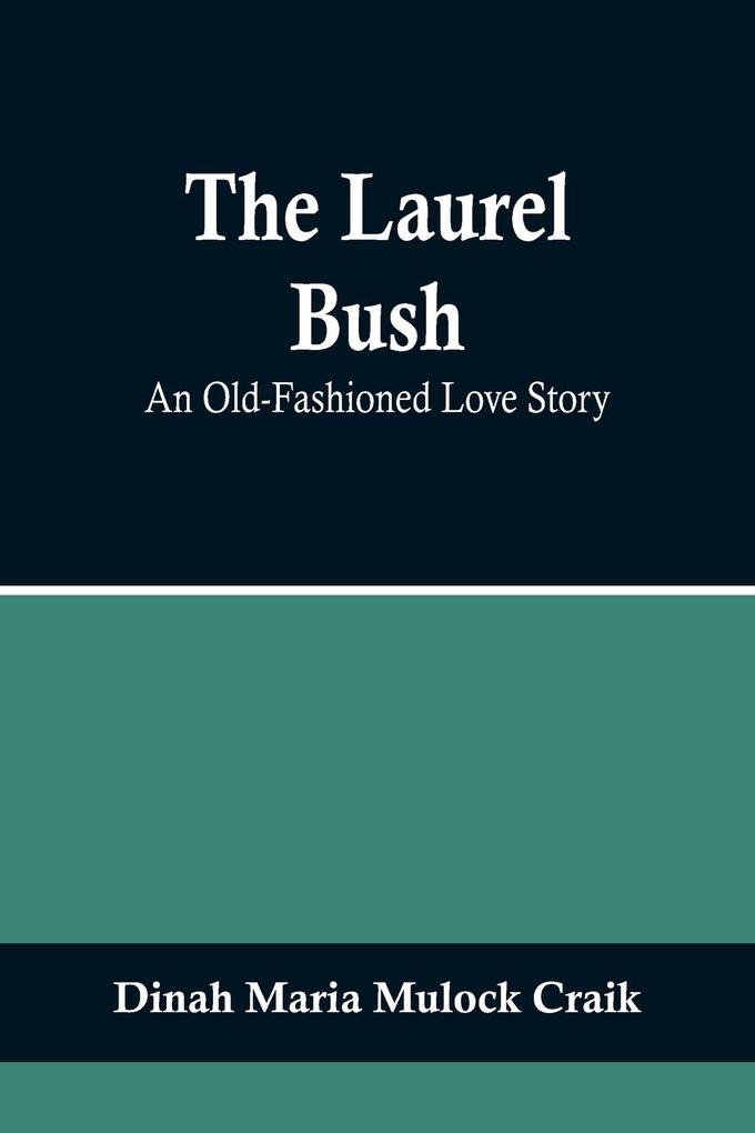 The Laurel Bush