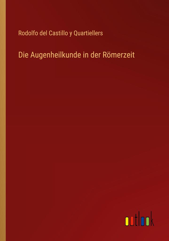 Die Augenheilkunde in der Römerzeit