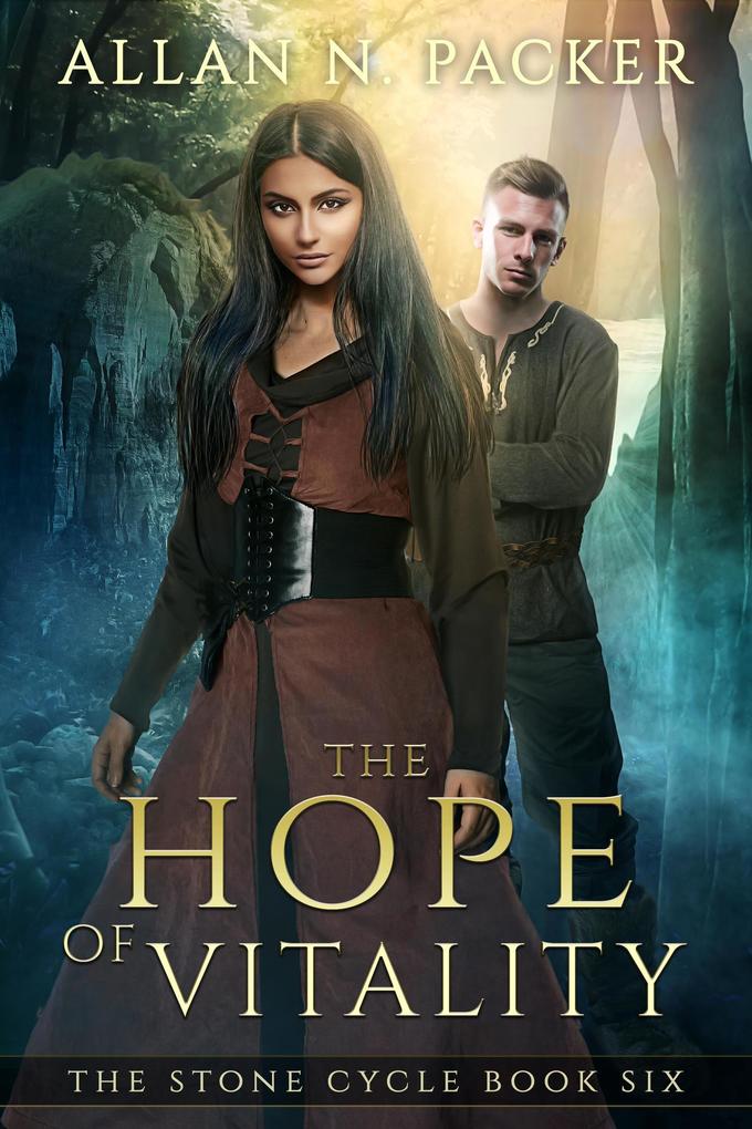 The Hope of Vitality (The Stone Cycle #6)