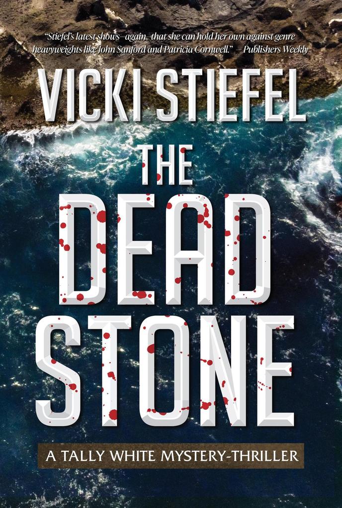 The Dead Stone (Tally Whyte Mystery-Thriller #2)