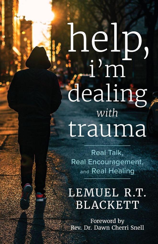 Help I'm Dealing with Trauma