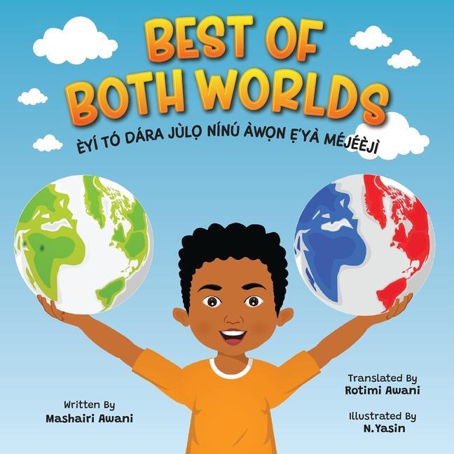 Best of Both Worlds: Bilingual Yoruba/English Children‘s Book About Nigerian and Black American Culture (Days of the Week)