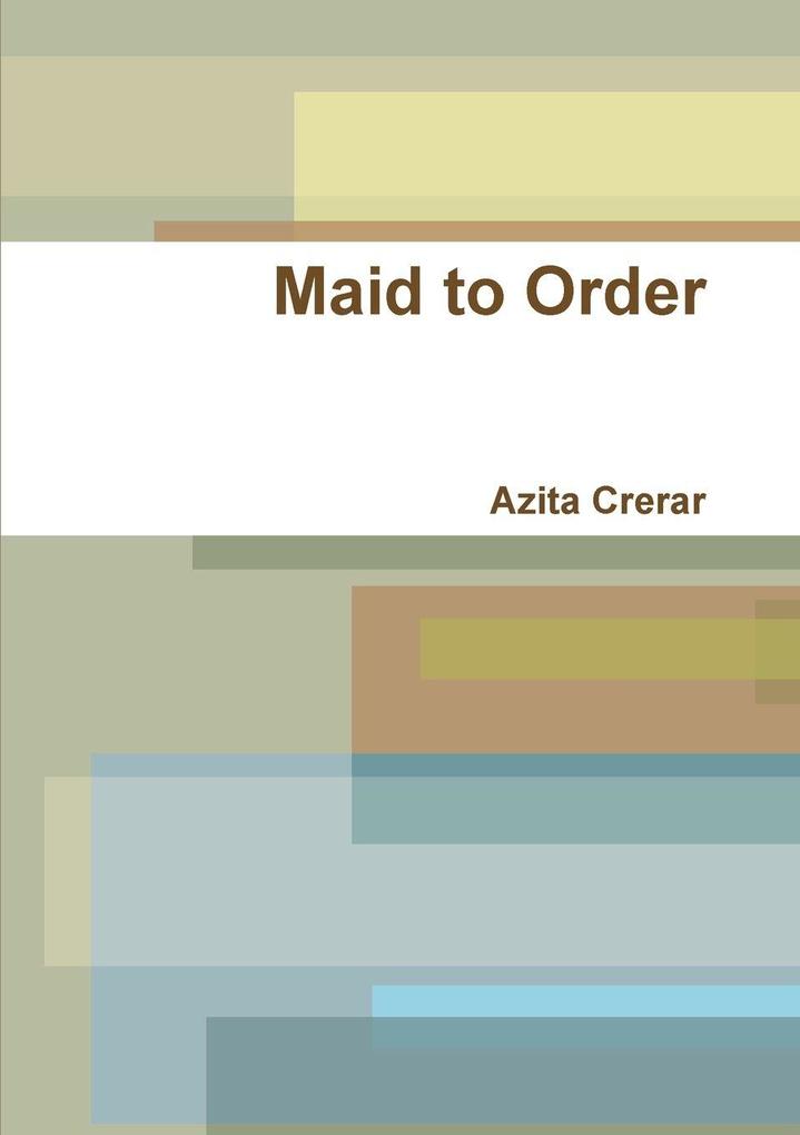 Maid to Order