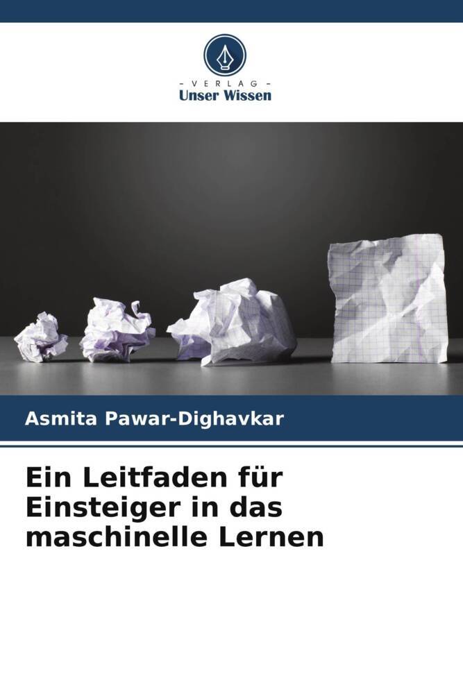 Ein Leitfaden für Einsteiger in das maschinelle Lernen