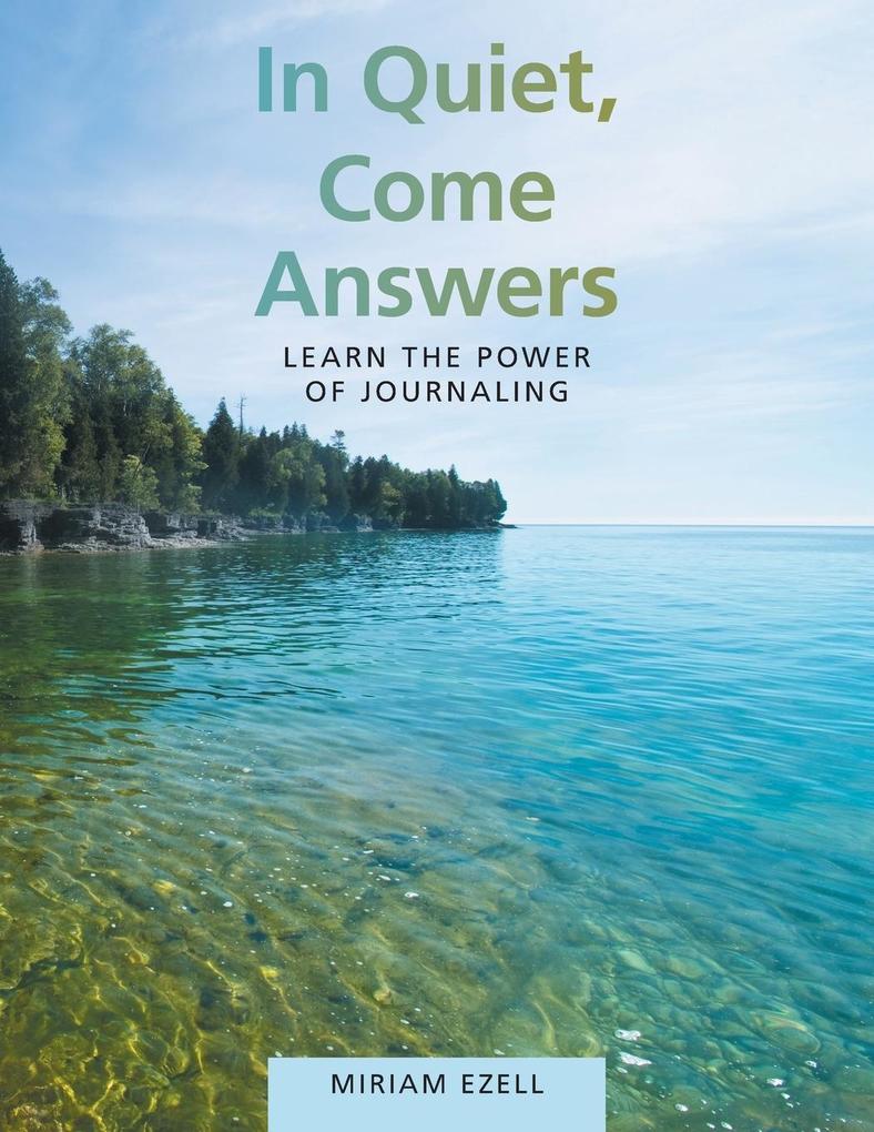 In Quiet Come Answers