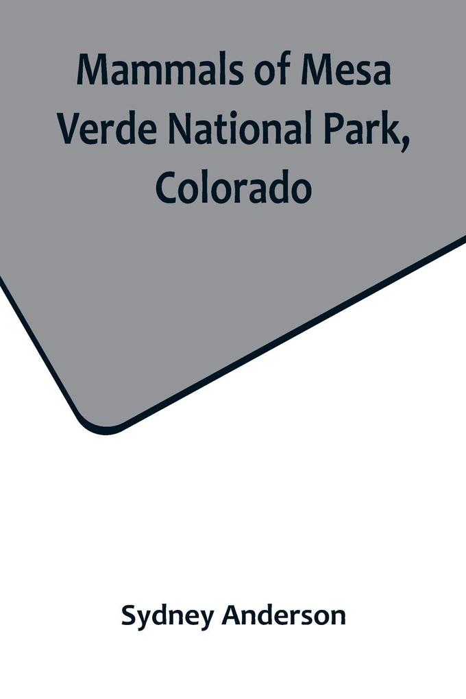 Mammals of Mesa Verde National Park Colorado