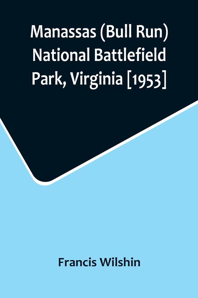 Manassas (Bull Run) National Battlefield Park Virginia [1953]