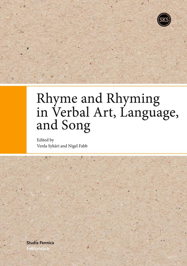 Rhyme and Rhyming in Verbal Art Language and Song
