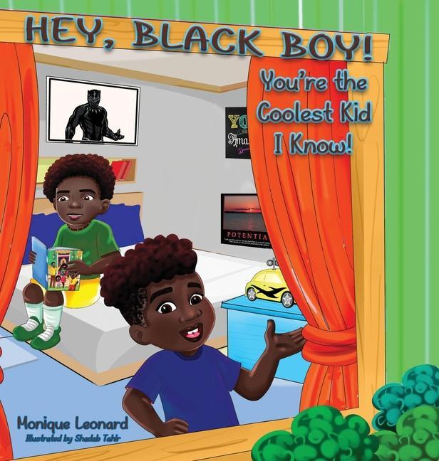 Hey Black Boy! You‘re the Coolest Kid I Know!