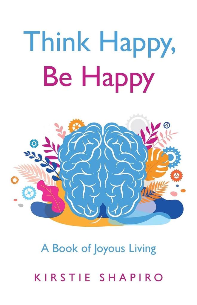 Think Happy Be Happy