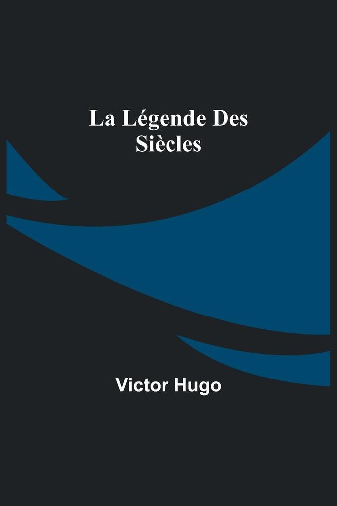 La Légende des Siècles