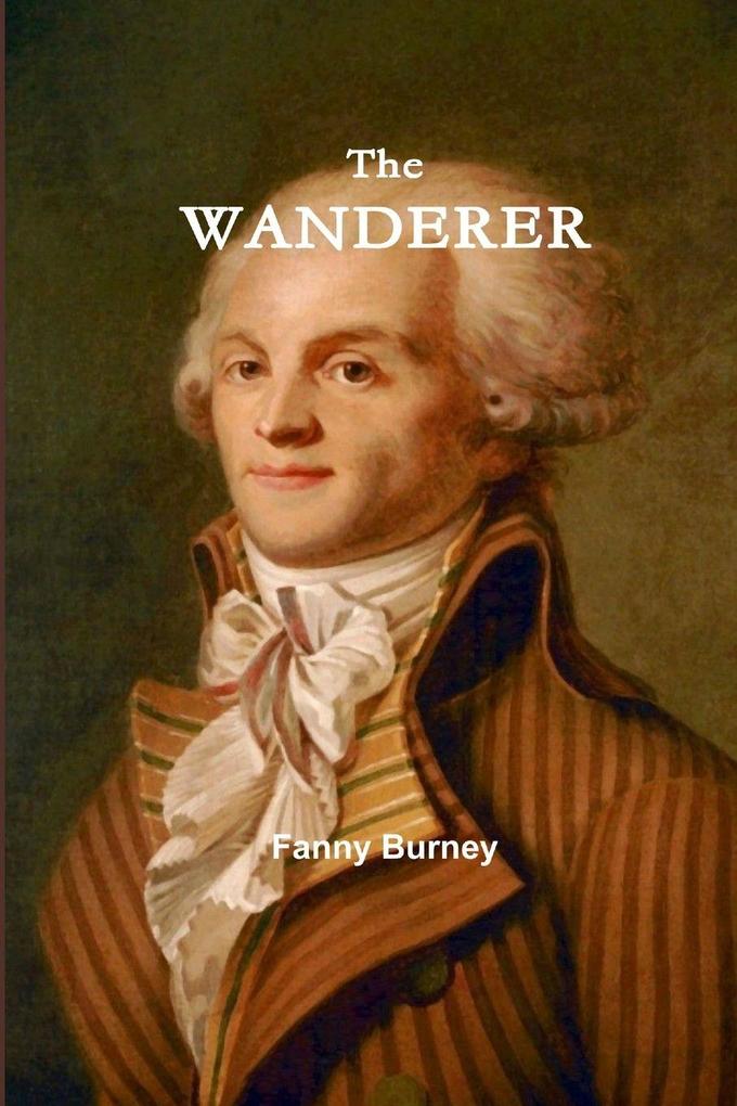 The Wanderer - or Female Difficulties
