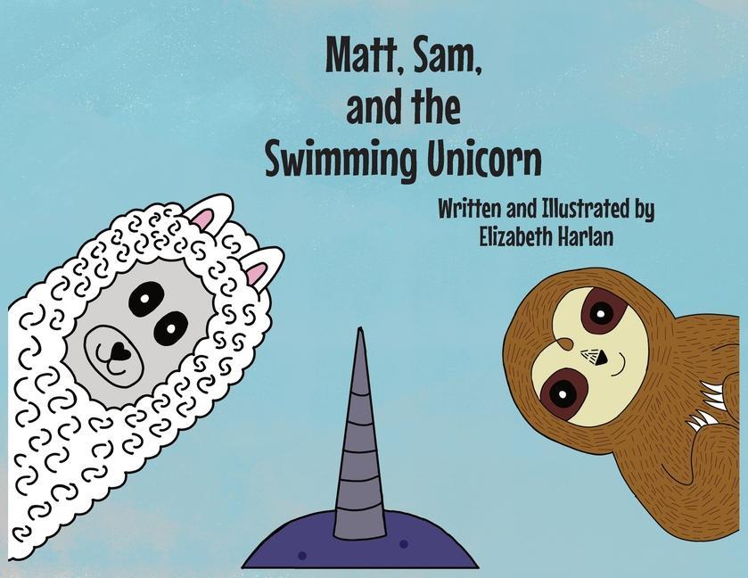 Matt and the Swimming Unicorn