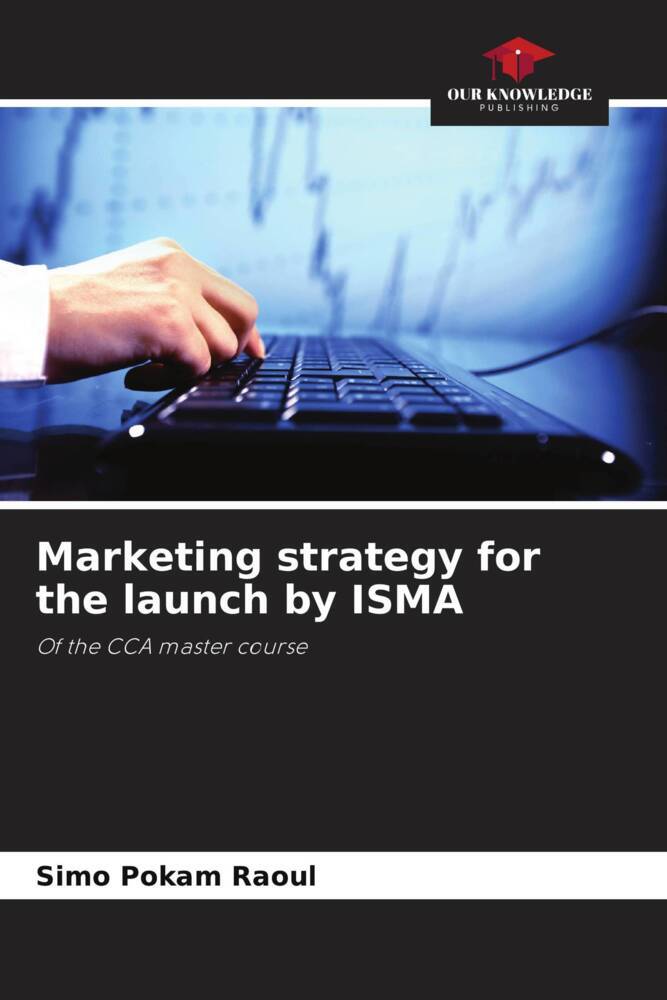 Marketing strategy for the launch by ISMA