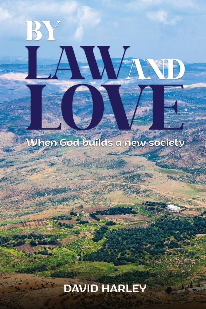 BY LAW AND LOVE