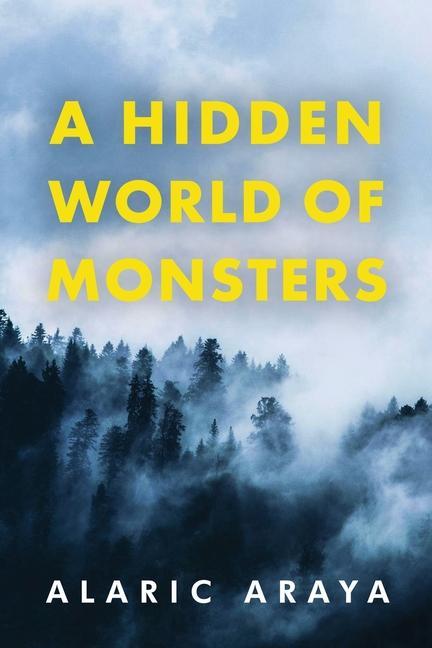A Hidden World of Monsters