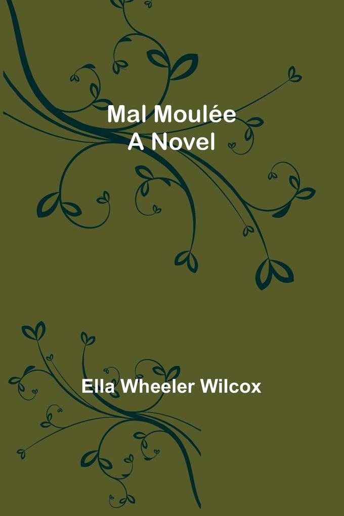 Mal Moulée