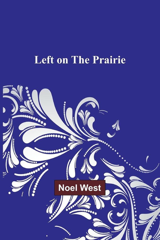 Left on the Prairie