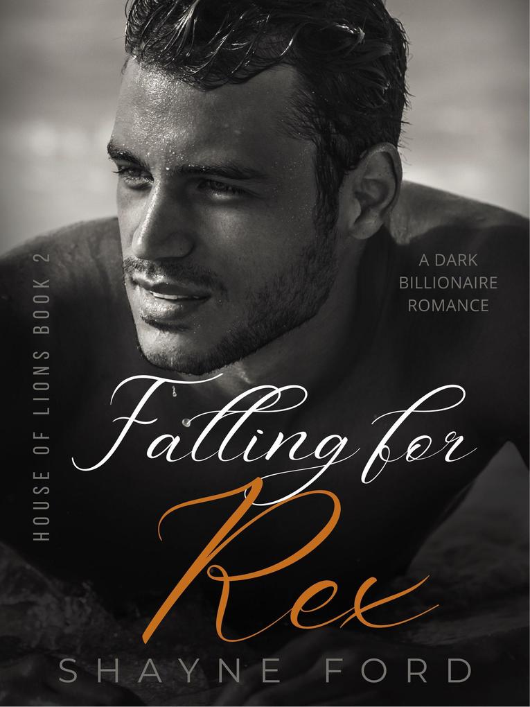 Falling for Rex (House of Lions #2)