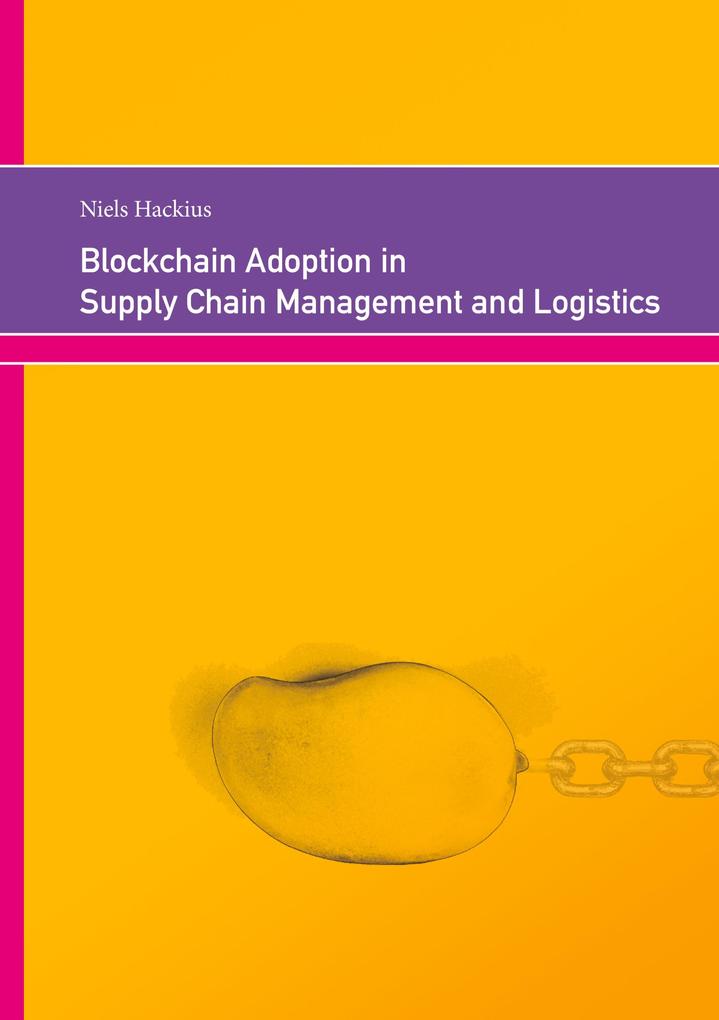 Blockchain Adoption in Supply Chain Management and Logistics