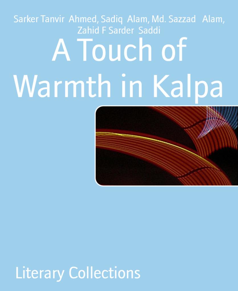 A Touch of Warmth in Kalpa