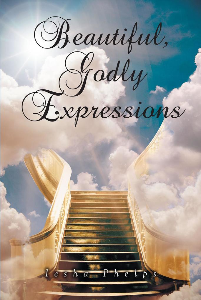 Beautiful Godly Expressions