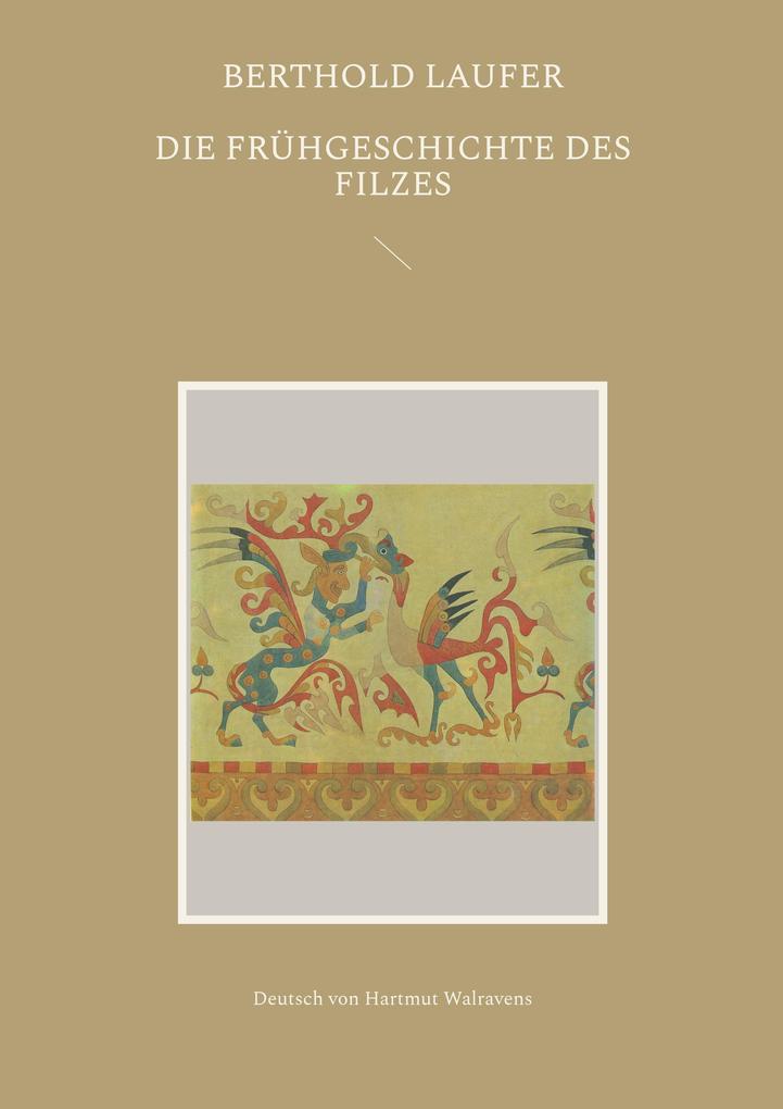 Die Frühgeschichte des Filzes