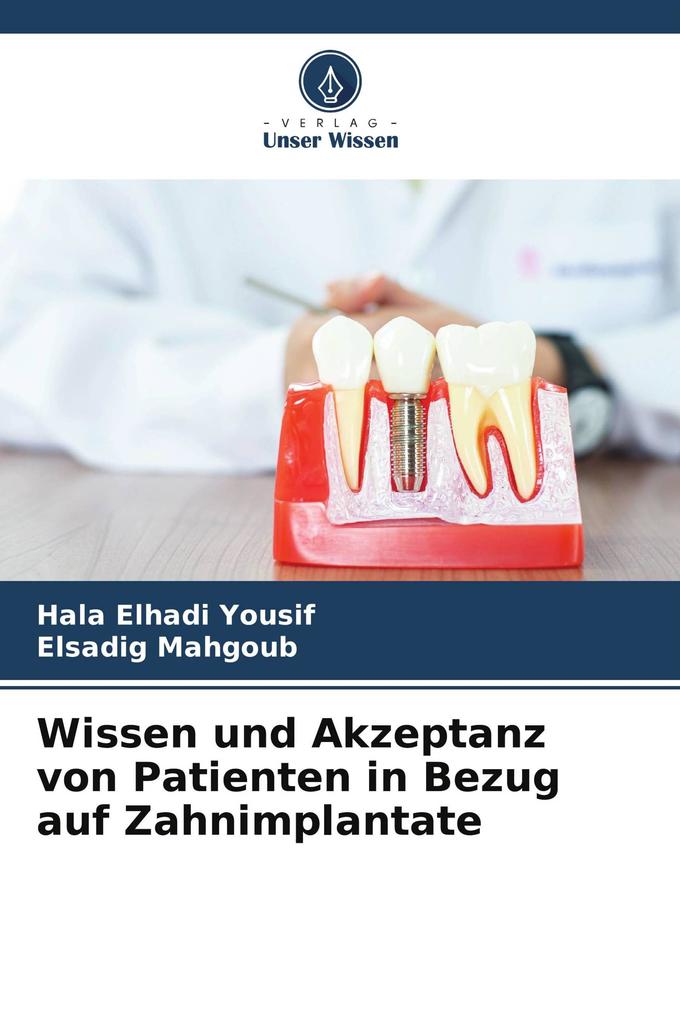 Wissen und Akzeptanz von Patienten in Bezug auf Zahnimplantate