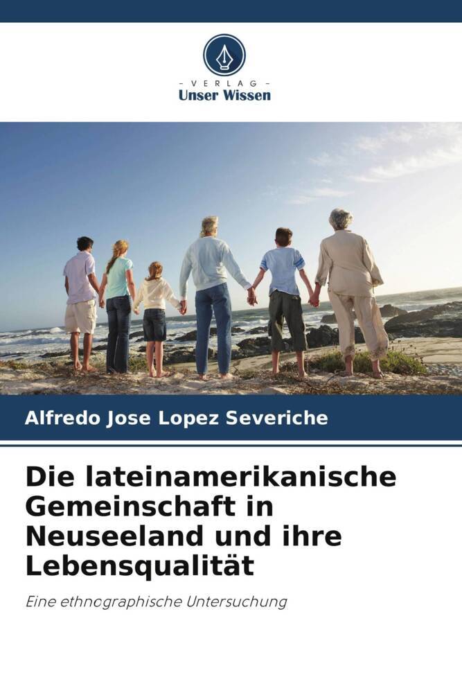 Die lateinamerikanische Gemeinschaft in Neuseeland und ihre Lebensqualität