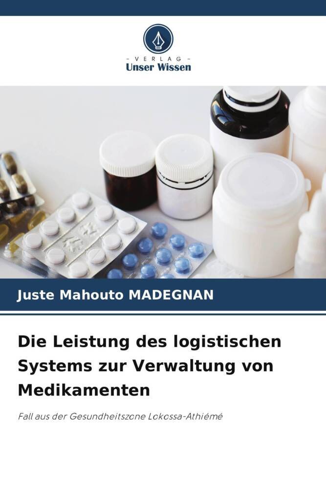 Die Leistung des logistischen Systems zur Verwaltung von Medikamenten