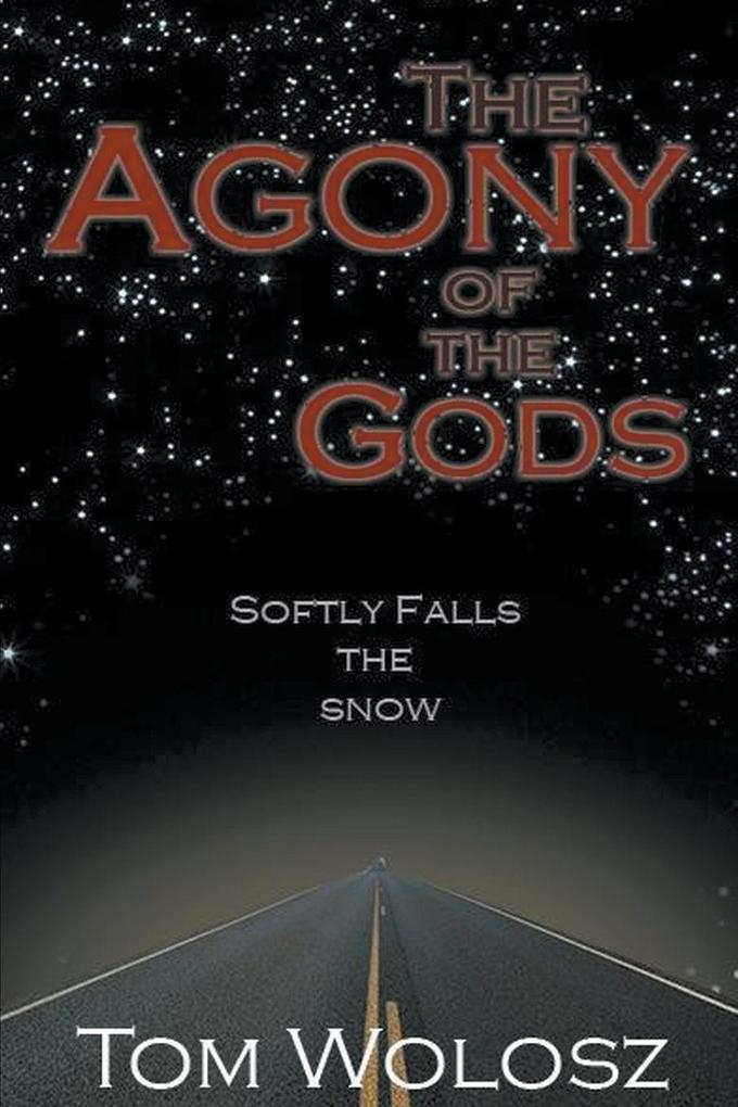 The Agony of the Gods Softly Falls the Snow