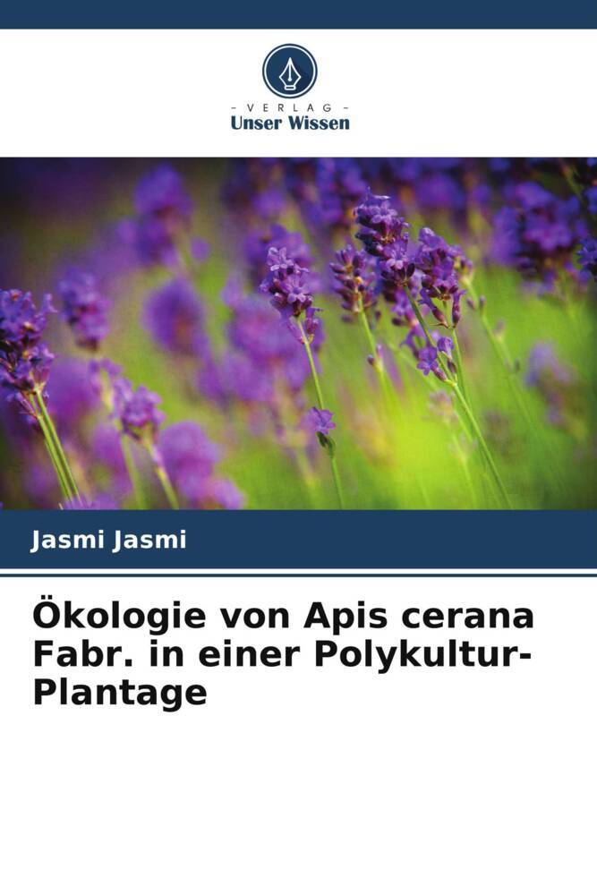 Ökologie von Apis cerana Fabr. in einer Polykultur-Plantage