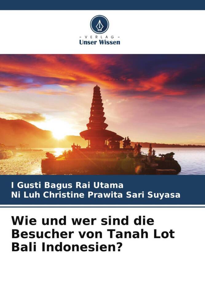 Wie und wer sind die Besucher von Tanah Lot Bali Indonesien?