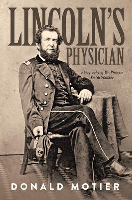 Lincoln‘s Physician