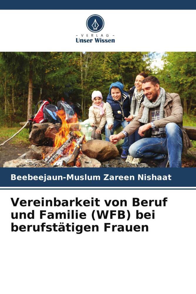 Vereinbarkeit von Beruf und Familie (WFB) bei berufstätigen Frauen