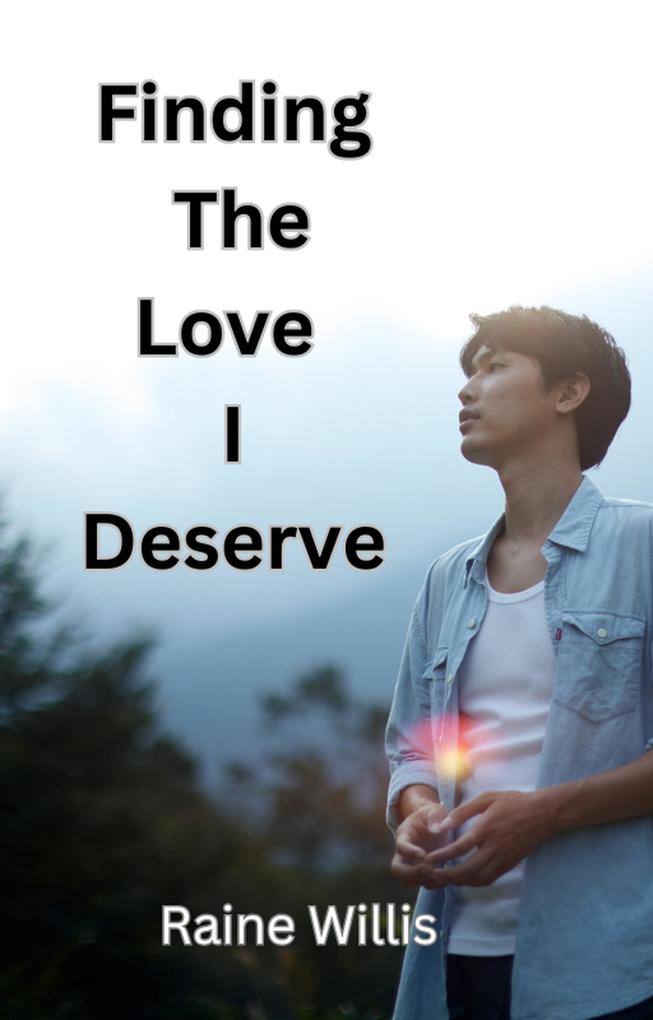 Finding The Love I Deserve (Finding Home #1)