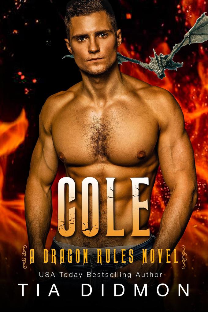 Cole: Dragon Shifter Romance : Fated Mates Dragon Romance (Dragon Rules #6)